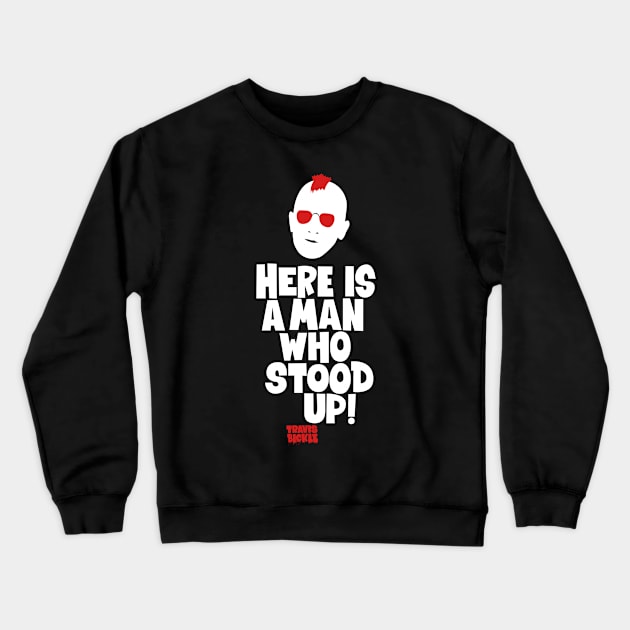 Taxi Driver 'Here Is a Man Who Stood Up ‚ Shirt Design - Martin Scorsese Classic Crewneck Sweatshirt by Boogosh